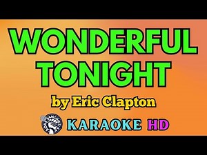 Wonderful Tonight KARAOKE by Eric Clapton 4K HD ‪@samsonites‬​