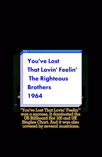 You've Lost That Lovin' Feelin' by The Righteous Brothers #1964 #60s #othersideofyesterday