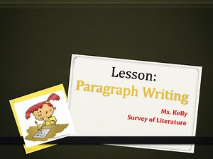 Lesson: Paragraph Writing - SlideServe