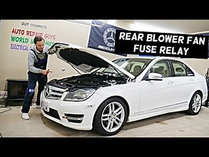MERCEDES W204 Rear Blower Motor Fan Fuse Relay Location Replacement C250 C300 C180 C200 C220 C280 C3