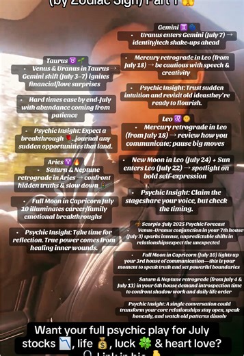 July 2025 is full of cosmic twists, retrogrades, power resets, surprise breakthroughsall unfolding in real time for every sign. I’ve read the stars. Want your personal psychic playbookfor stocks, love, luck & life? 🔓 Link in bio 👇 #July2025 #ZodiacPsychic #AstrologyTok #PsychicPredictions #RetrogradeSeason #TimelineShift #LinkInBio #IntuitiveAstrology