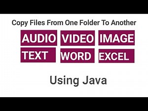 Copy Text, Audio, Video & Image files from one folder to another using Java