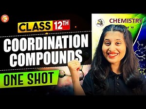 Coordination Compound Class 12 One Shot | Chemistry Coordination Compound One Shot MHT-CET 2025