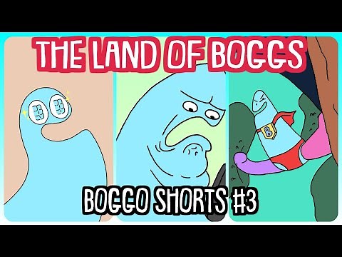 The Land Of Boggs: Boggo Shorts #3