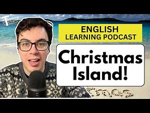 The Story of Christmas Island: Exploitation, Occupation, and Refugees! (English Vocabulary Lesson)
