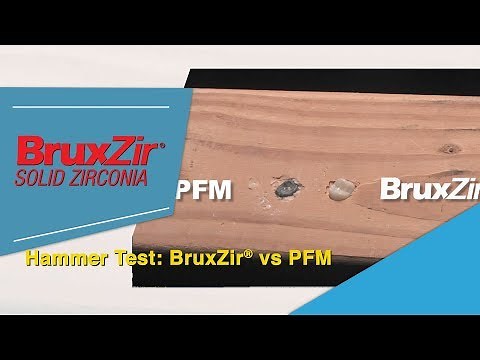 Hammer Test: BruxZir® vs PFM