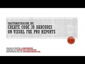 How to Create Code 39 Barcodes on Visual Fox Pro Reports