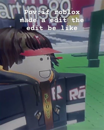 Pov:if roblox made a edit