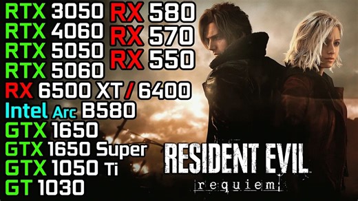 15款入门级显卡测试《生化危机：安魂曲》 - RTX 3050 6GB, RX 580, GTX 1650, RX 6600, Intel Arc B580