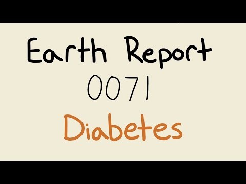 Earth Report 0071 - Diabetes