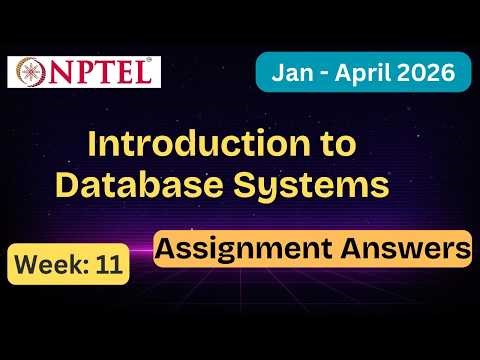 NPTEL Introduction to Database Systems Week 11 Assignment Answers With Explanation | Jan–Apr 2026