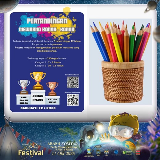 PERTANDINGAN MEWARNA KANAK-KANAK SEMPENA PENANG2030 FESTIVAL KOMTAR 2025 Kerajaan Negeri Pulau Pinang dengan kerjasama Majlis Bandaraya Seberang Perai, Majlis Bandaraya Pulau Pinang, Tech Dome Penang dan Penang Green Council akan menganjurkan Penang2030 Festival KOMTAR 2025 pada 11 Oktober 2025 di KOMTAR, Pulau Pinang. Majlis Bandaraya Seberang Perai terlibat dalam penganjuran Pertandingan Mewarna Kanak-Kanak sempena festival ini seperti ketetapan berikut: 📆 Tarikh : 11 Oktober 2025 (Sabtu) 🕛 