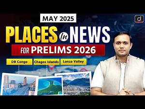 Places in News for Prelims 2026 | Important Places In News | UPSC Prelims 2026 | Drishti IAS English