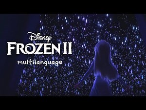 FROZEN 2 | Show Yourself - Multilanguage (25 versions)
