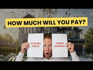 How Much Are Closing Costs? Are They Different Than a Down Payment?