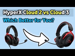 HyperX Cloud 2 vs Cloud 3 Wireless — Which Is Better for You?