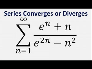 Limit Comparison Test | Series Converges or Diverges | Sum (e^n+n)/(e^(2n)-n^2) , n=1 to infinity