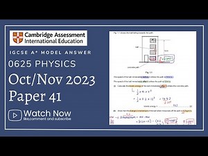 IGCSE Physics Paper 41 - Oct/Nov 2023 - 0625/41/O/N/23 (Q1-5) SOLVED