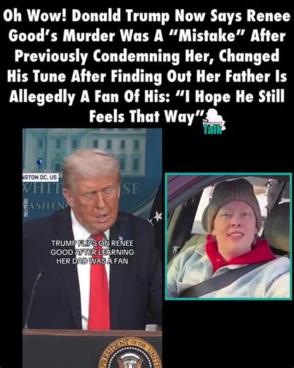 The Neighborhood Talk on Instagram: "TNHT Staff: @therealmeche_ ______________ Neighbors, this is not surprising at all! In typical Donald Trump fashion, he is not changing his tune about the Renee Nicole Good murder after previously villainizing her. ___________ As y’all know, Renee was tragically killed by ICE Agents in Minneapolis after a situation-gone-wrong. After the killing, Donald took to Truth Social and took the side of the ICE agent, painting Renee out to be an agitator in the situati