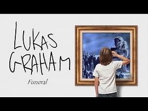 Lukas Graham - Funeral - Lyrics