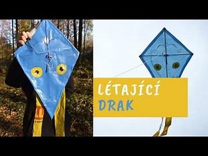 Jak vyrobit létajícího draka [DIY]