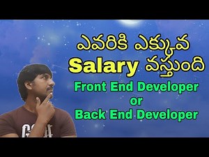 Who gets High Salary Front End Developer or Back end Developer (Telugu) | React Js | Node Js