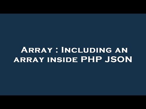 Array : Including an array inside PHP JSON