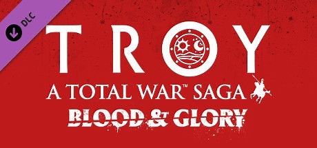 A Total War Saga: Troy - Blood & Glory (2020) - MobyGames