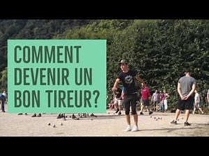 Petanque: Comment Devenir Un Bon Tireur?