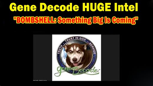 Gene Decode HUGE Intel 06.23.25: "BOMBSHELL: Something Big Is Coming"