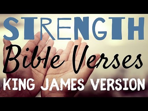 Strength Bible Verses King James Version - God Wants You To Depend On Him For Strength