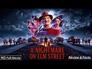 A Nightmare on Elm Street Full Movie (2025) New Hollywood Horror Film Freddy Returns Review & Facts