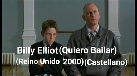 Billy Elliot (Quiero Bailar) (Reino Unido 2000) (Castellano)