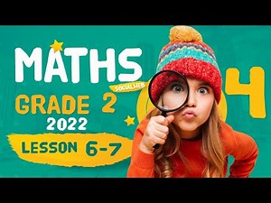 أسهل شرح Math للصف الثانى الابتدائى ترم اول 2022| Lesson 6 , 7