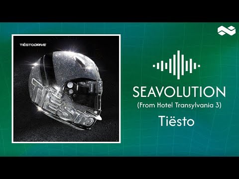 Tiësto - Seavolution (From Hotel Transylvania 3) (Lyrics)