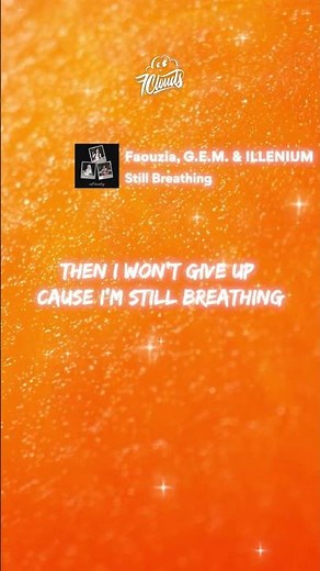 Faouzia, G.E.M. & ILLENIUM - Still Breathing (Lyrics) [Shorts Edit]