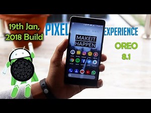 Android 8.1 Oreo (Pixel Experience Rom) For Redmi 4/4x Santoni | Turn Your Device into Pixel 2