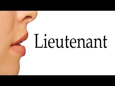 How To Pronounce Lieutenant