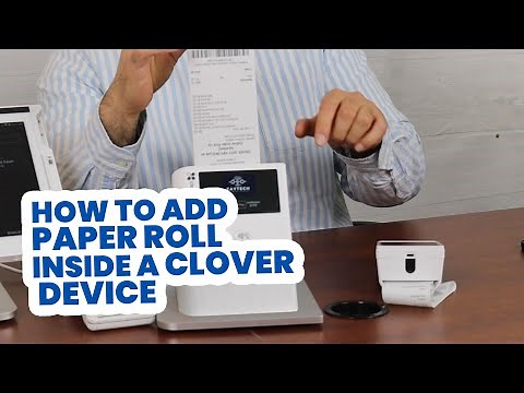 How to add Paper Roll inside a Clover Device