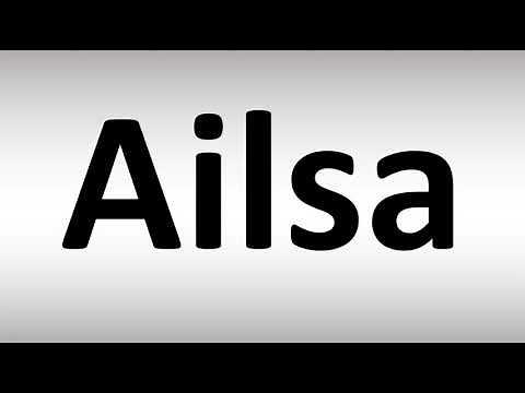How to Pronounce Ailsa