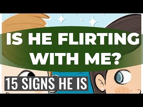 15 Signs He’s Flirting With You and Not Just Being Nice