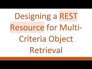 Designing a REST Resource for Multi-Criteria Object Retrieval