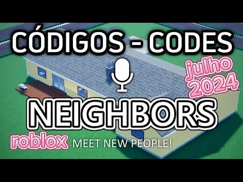 CÓDIGOS VIZINHOS | ROBLOX | CÓDIGOS NEIGHBORS | NEIGHBORS CODES | NEIGHBORS GIFT CODES | FREEBIES 🎁