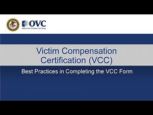 Victim Compensation Certification (VCC): Best Practices in Completing the VCC Form