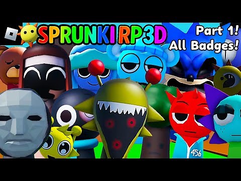 Sprunki RP 3D [Part 1, All Badges!] : roblox mascot gameplay walkthrough
