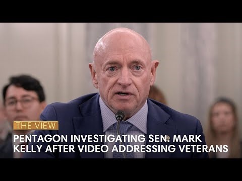 Pentagon Investigating Sen. Mark Kelly After Video Addressing Veterans | The View