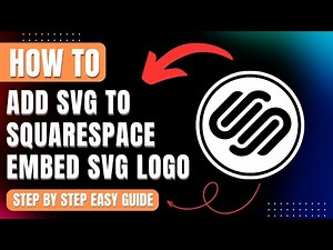 How to Add SVG to Squarespace 2026, Embed SVG Logo File Easily