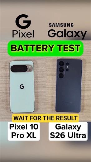 Pixel 10 Pro XL VS. Galaxy S26 Ultra Battery Test #googlepixel #samsunggalaxy #shortvideo #shorts