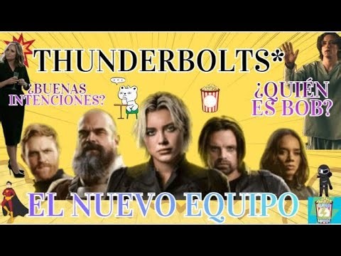 UN EQUIPO POCO CONVENCIONAL: "THUNDERBOLTS"