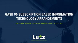 GASB 96 Subscription-Based Information Technology Arrangements